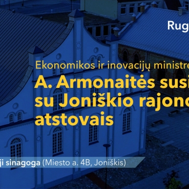 Ekonomikos ir inovacijų ministrės A. Armonaitės susitikimas su Joniškio rajono verslo atstovais